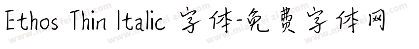 Ethos Thin Italic 字体字体转换